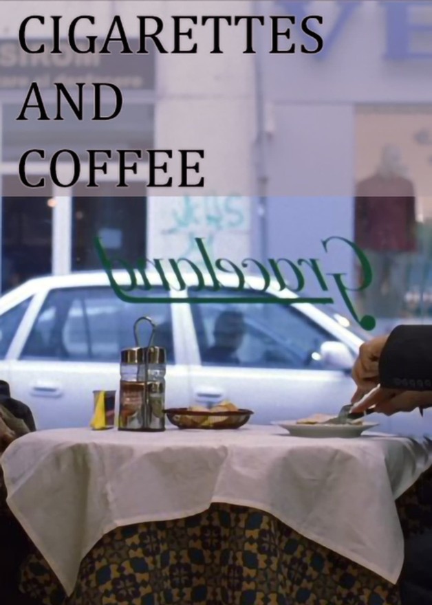 Cigarettes and Coffee